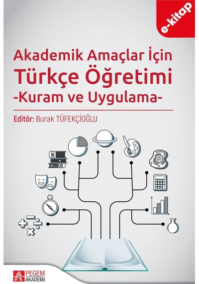 Akademik Amaçlar İçin Türkçe Öğretimi -kuram Ve Uygulama- E-kitap