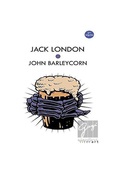 John Barleycorn - Jack London - Literart Yayınları