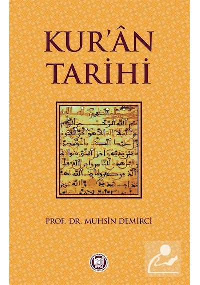 Kur'an Tarihi - Muhsin Demirci - M. Ü. İlahiyat Fakültesi Vakfı Yayı