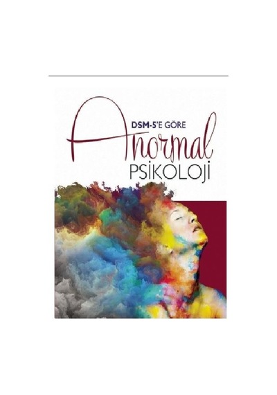 DSM - 5e Göre Anormal Psikoloji- Nobel Akademik Yayıncılık