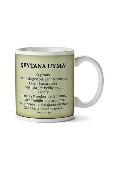 Nebi Yıldız Şeytana Uyma İki Tarafı Baskılı Kupa Bardak