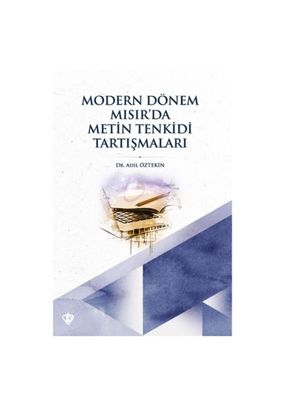 Modern Dönem Mısır Da Metin Tenkidi Tartışmaları