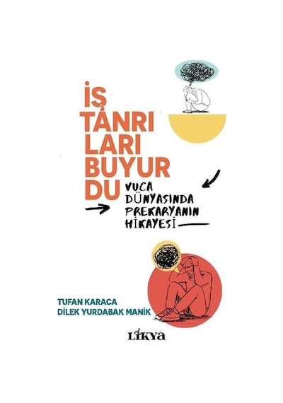 İş Tanrıları Buyurdu / Tufan Karaca