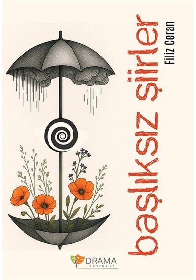 Başlıksız Şiirler / Filiz Ceran