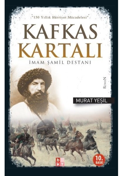 İmam Şamil Destanı - Kafkas Kartalı - Murat Yeşil - Babıali Kültür