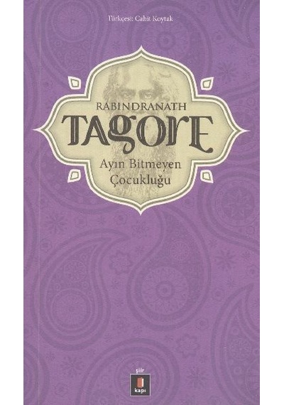 Ayın Bitmeyen Çocukluğu - Rabindranath Tagore - Kapı Yayınları