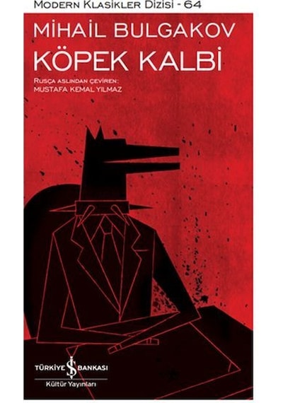 Köpek Kalbi - Mihail Bulgakov - İş Bankası Kültür Yayınları
