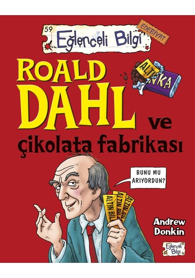Roald Dahl ve Çikolata Fabrikası-Andrew Donkin - Timaş Okul