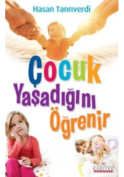 Çocuk Yaşadığını Öğrenir - Hasan Tanrıverdi - Kariyer Yayınları