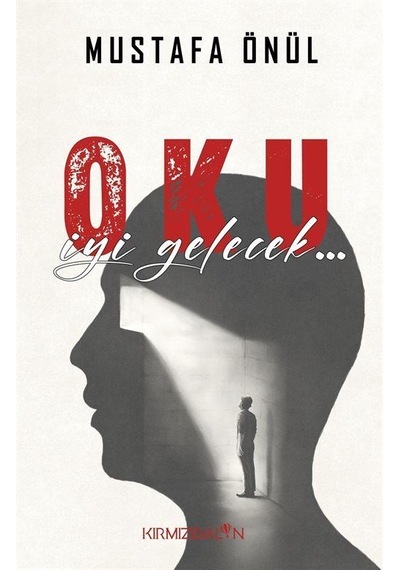 Oku, İyi Gelecek / Mustafa Önül
