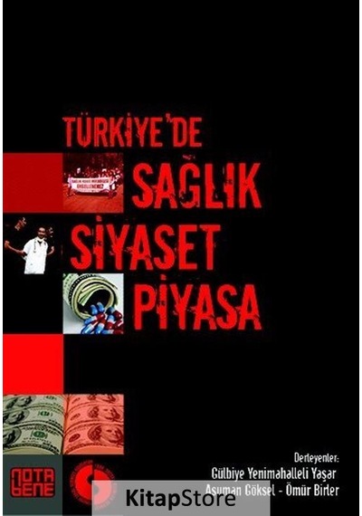 Türkiye'de Sağlık Siyaset Piyasa- Nota Bene Yayınları