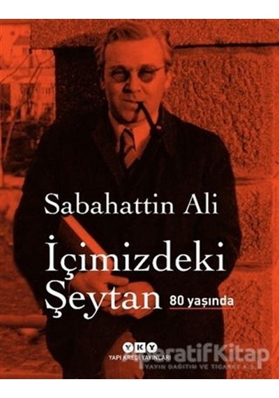 İçimizdeki Şeytan 80 Yaşında - Özel Baskı - Sabahattin Ali - Yapı Kredi Yayınları