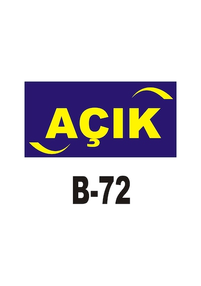 Iş Güvenliği Levhası - Uyarıcı Levha - Ikaz Levhası Açık Yazılı (262091754)