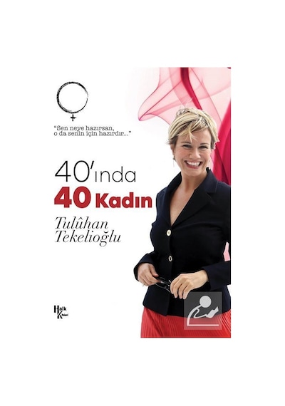 40'ında 40 Kadın - Tuluhan Tekelioğlu - Halk Kitabevi