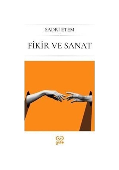 Fikir ve Sanat - Sadri Etem - Gufo Yayınları