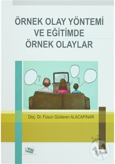 Örnek Olay Yöntemi Ve Eğitimde Örnek Olaylar