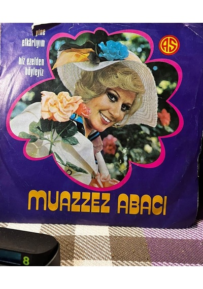 Muazzez Abacı - Yine Efkârlıyım / Biz Ezelden Böyleyiz 7" Vinyl 45'lik