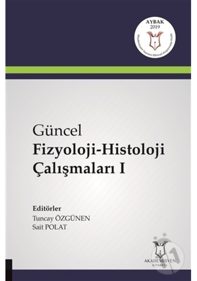 Güncel Fizyoloji-Histoloji Çalışmaları - I ( Aybak 2019 )-Tuncay