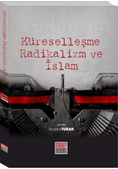 Küreselleşme Radikalizm ve İslam- Maarif Mektepleri