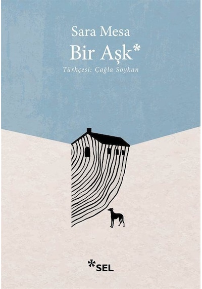Bir Aşk / Sara Mesa