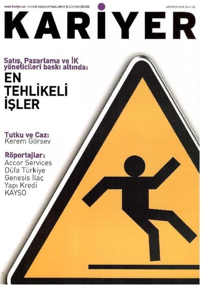 Kariyer Aylık İnsan Kaynakları Ve İş Dünyası Dergisi - En Tehlikeli İşler Ağustos 2007 Retro Eski Basım Koleksiyon