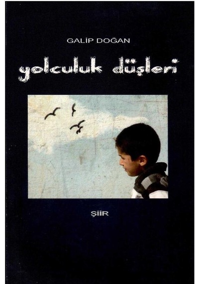 Yolculuk Düşleri - Galip Doğan 1.baskı Ve İmzalı İthaflı
