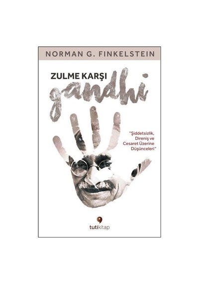 Zulme Karşı Gandhi - Norman G. Finkelstein - Tuti Kitap
