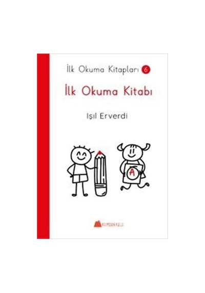 İlk Okuma Kitabı / İlk Okuma Kitapları 6 / Işıl Erverdi