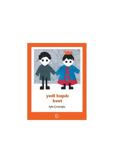 Yedi Kapılı Kent-ayla Çınaroğlu