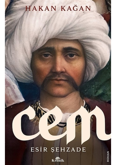 Cem & Esir Şehzade / Hakan Kağan