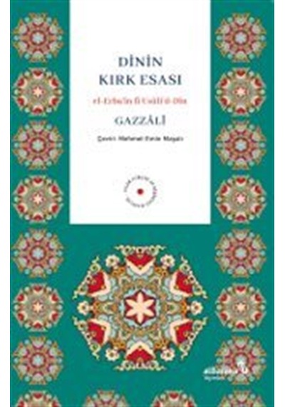 Dinin Kırk Esası / İmam Gazali