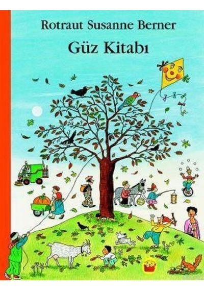 Güz Kitabı - Rotraut Susanne Berner - Kuraldışı Yayınları
