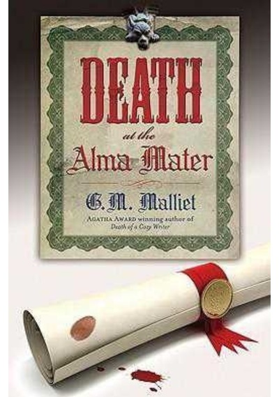Death At The Alma Mater: Bk. 3 : A St Just Mystery