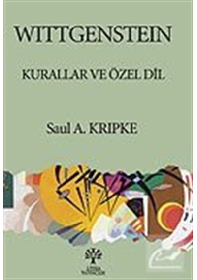 WITTGENSTEIN Kurallar ve Özel Dil - Saul A. Kripke - Litera