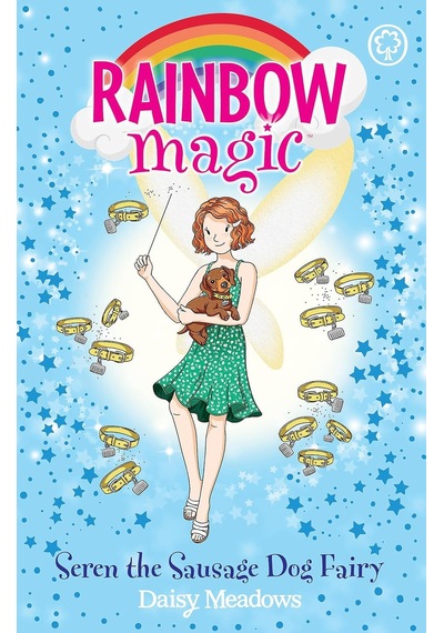 Rainbow Magic: Seren The Sausage Dog Fairy: Puppy Care Fairies Book 3