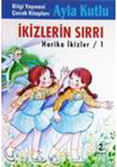 Ikizlerin Sırrı Bilgi Çocuk - Ayla Kutlu - Bilgi Yayınevi