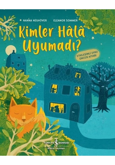 Kimler Hala Uyumadı? - Nanna Nebhöver - İş Bankası Kültür Yayınları