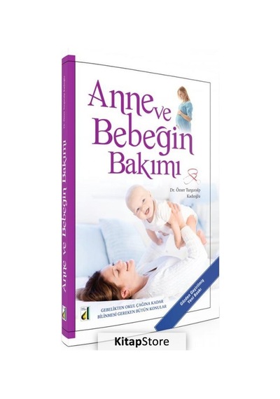 Anne Ve Bebeğin Bakımı / Dr. Ömer Turgutalp Kadıoğlu