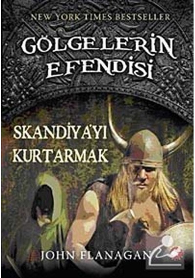 Skandiya'Yı Kurtarmak / Gölgelerin Efendisi-4 / John Flanagan