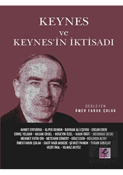 Keynes ve Keynes'in İktisadı- Efil Yayınevi Yayınları