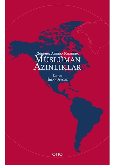 Günümüz Amerika Kıtasında Müslüman Azınlıklar- Otto