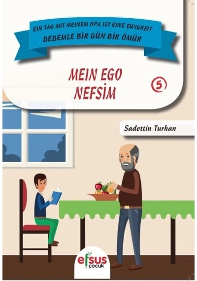 Dedemle Bir Gün Bir Ömür - Nefsim 5