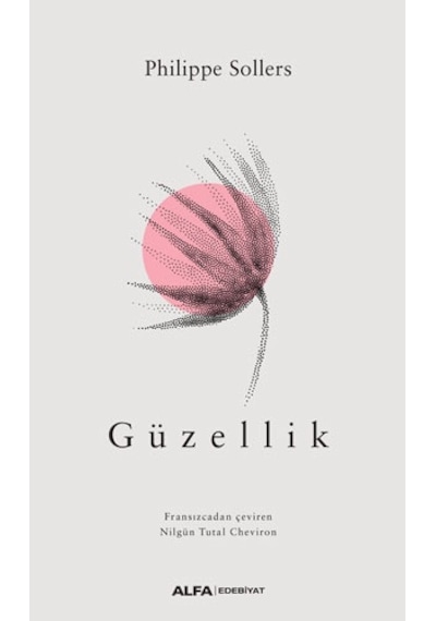 Güzellik - Philippe Sollers - Alfa Yayıncılık