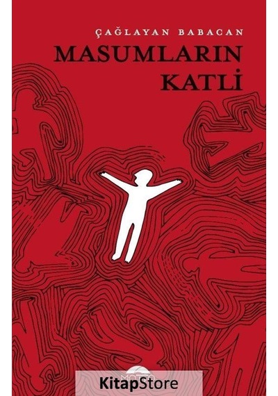 Masumların Katli / Çağlayan Babacan