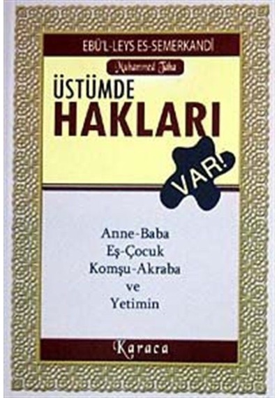 Üstümde Hakları Var! (Cep Boy) / Ebu'l Kasım el-Hakim es-Semer...