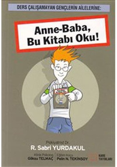 Anne-Baba Bu Kitabı Oku! - Sabri Yurdakul - Kare Yayınları