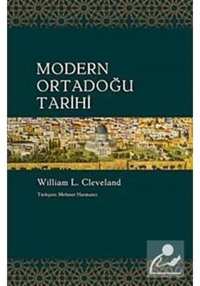 Modern Ortadoğu Tarihi / William L. Cleveland 9786051030043
