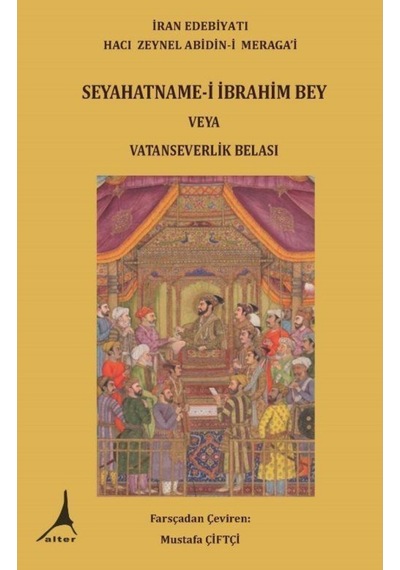 Seyahatname-I Ibrahim Bey Veya Vatanseverlik Belası / Hacı Zey... 9786051910932