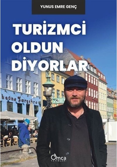 Turizmci Oldun Diyorlar - Yunus Emre Genç - Omca