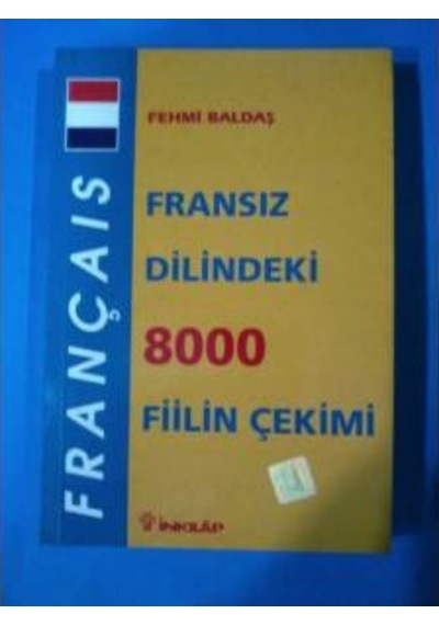 Fransız Dilindeki 8.000 Fiil Çekimi Fehmi Baldaş